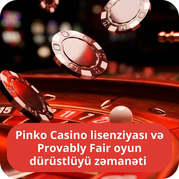 Pinko Casino lisenziyası və Provably Fair oyun dürüstlüyü zəmanəti